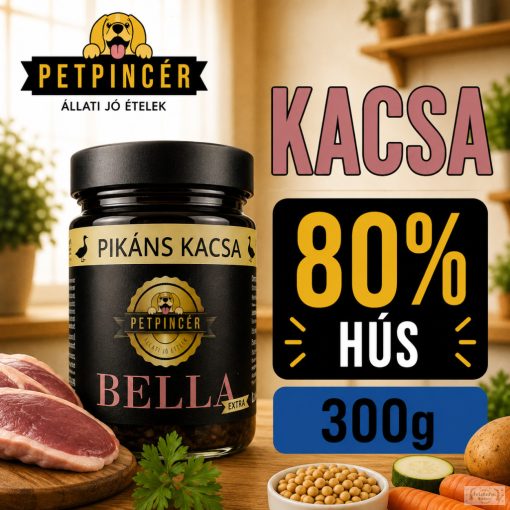 PETPINCÉR "BELLA EXTRA" KACSA menü (80% hús) 300g
